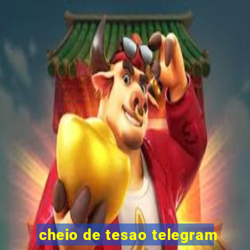 cheio de tesao telegram